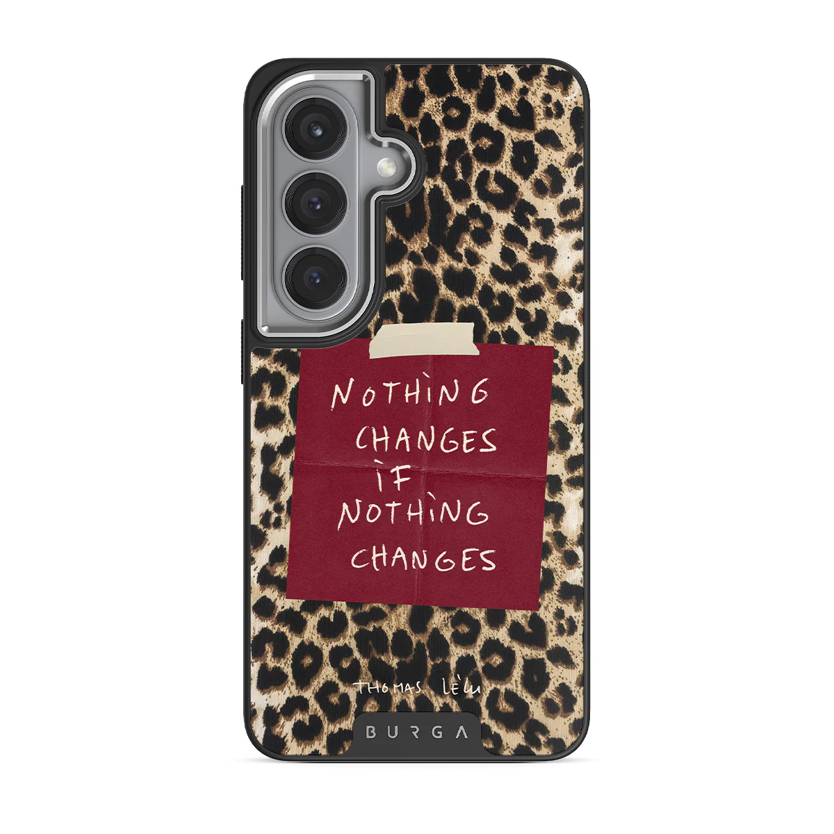 Nothing Changes - Samsung Galaxy S26 Case - Image 19
