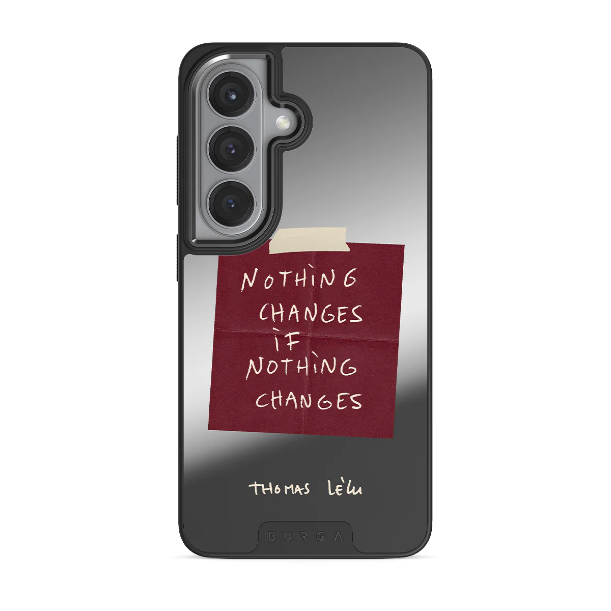 Nothing Changes - Samsung Galaxy S26 Plus Case - Image 48